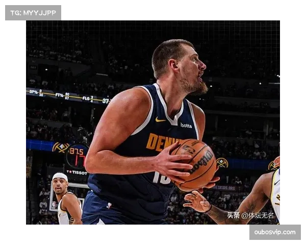 掘金单场狂轰157分创队史纪录约基奇三双展现MVP级别统治力